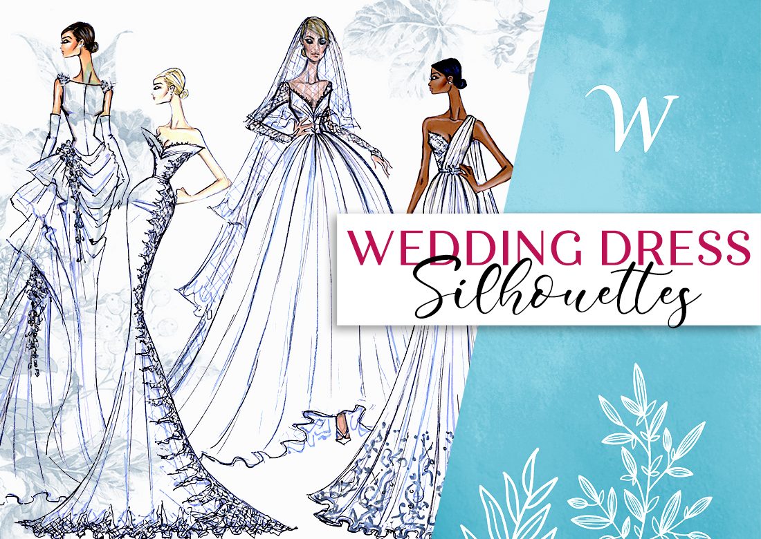 Wedding Dress Silhouettes - WardrobeShop - Fashion Blog Wedding Dress Silhouettes - WardrobeShop - Fashion Blog