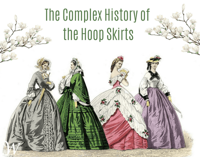The Complex History of Hoop Skirts