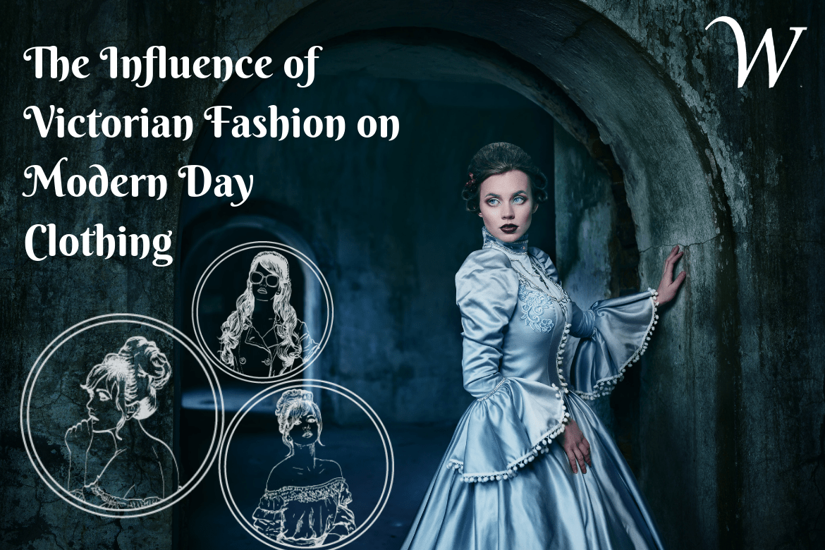 The Influence of Victorian Fashion on Modern Day Clothing WardrobeShop The Influence of Victorian Fashion on Modern Day Clothing WardrobeShop