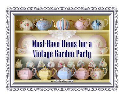 Must-Have Items for a Vintage Garden Party