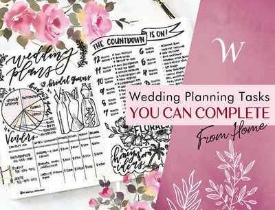 Wedding Planning Tasks You Can Complete From Home