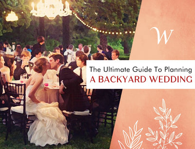 The Ultimate Guide to Planning a Backyard Wedding