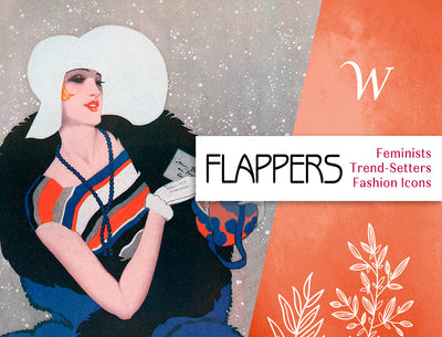 1920s Flappers - Feminists, Trend-Setters and Fashion Icons
