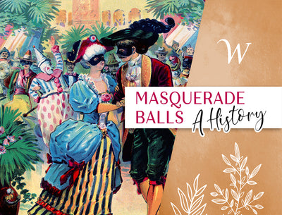 Masquerade Balls: A History