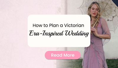 How to Plan a Victorian Era-Inspired Wedding