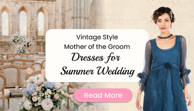 Vintage Style Mother of the Groom Dresses for Summer Wedding