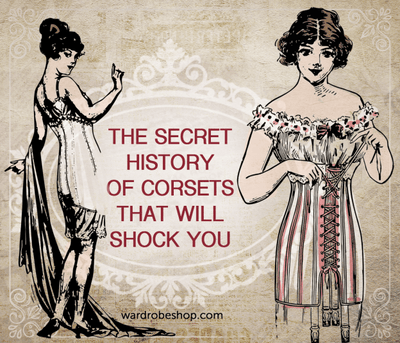 The Secret History of Corsets That Will Shock You